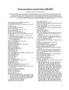 American Alpine Journal Index[removed]Compiled by Ralph Ferrara and Eve Tallman Mountains are listed by their official names. Ranges and geographic locations are also indexed. Unnamed peaks (eg. Peak