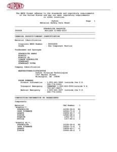 The MSDS format adheres to the standards and regulatory requirements of the United States and may not meet regulatory requirements in other countries. DuPont Material Safety Data Sheet