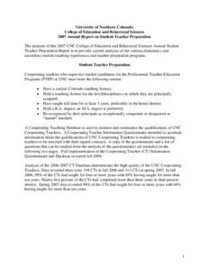 University of Northern Colorado College of Education and Behavioral Sciences 2007 Annual Report on Student Teacher Preparation The purpose of this 2007 UNC College of Education and Behavioral Sciences Annual Student Teac