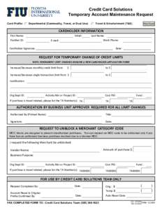 Credit Card Solutions Temporary Account Maintenance Request Card Profile: Departmental (Commodity, Travel, or Dual Use)