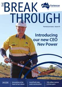 Fortescue news - Issue 01  Introducing our new CEO Nev Power