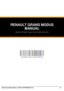 RENAULT GRAND MODUS MANUAL WHUS134-PDFRGMM | 26 Page | File Size 1,000 KB | 26 Feb, 2016 COPYRIGHT 2016, ALL RIGHT RESERVED