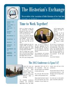 The Historian’s Exchange The newsletter of the Association of Public Historians of New York State V O L U M E INSIDE THIS ISSUE: