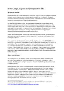 Context, scope, purposes and principles of the ESG Setting the context Higher education, as well as research and innovation, plays a crucial role in supporting social cohesion, economic growth and global competitiveness.