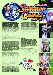 The Foundation for the promotion of Japanese popular culture, also known as Stichting J-Pop, presents: Anime 2014, the annual festival devoted to Japanese films, animation, games, music, fashion and culture. Anime 2014 i