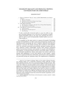 DISABILITY EQUALITY AND PRENATAL TESTING: CONTRADICTORY OR COMPATIBLE? ADRIENNE ASCH* I. WHAT IS DISABILITY “REALLY” LIKE, OR HOW MISINFORMED ARE PEOPLE ANYWAY?........................................................