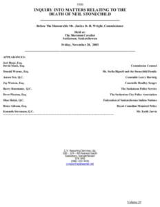 5500  INQUIRY INTO MATTERS RELATING TO THE DEATH OF NEIL STONECHILD ______________________________________ Before The Honourable Mr. Justice D. H. Wright, Commissioner