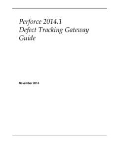 Perforce[removed]Defect Tracking Gateway Guide