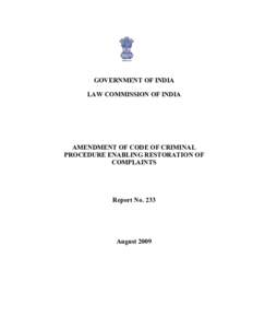 GOVERNMENT OF INDIA LAW COMMISSION OF INDIA AMENDMENT OF CODE OF CRIMINAL PROCEDURE ENABLING RESTORATION OF COMPLAINTS