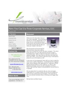 News You Can Use From Corporate Services, LLC December 2009 In This Issue Welcome!