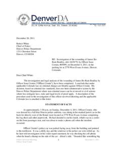 December 20, 2011 Robert White Chief of Police Denver Police Department 1331 Cherokee Street Denver, CO 80204