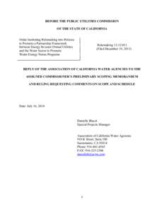 BEFORE THE PUBLIC UTILITIES COMMISSION OF THE STATE OF CALIFORNIA Order Instituting Rulemaking into Policies to Promote a Partnership Framework between Energy Investor Owned Utilities and the Water Sector to Promote