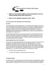 • Report on the Progress Made in the Conservatoire’s Current Interim Equality Action Plan[removed]) • Plans for Our Equality Scheme for[removed]Foreword from the Joint Principals of the Conservatoire Our aims