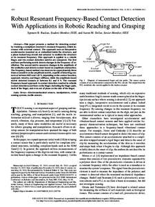 1552  IEEE/ASME TRANSACTIONS ON MECHATRONICS, VOL. 19, NO. 5, OCTOBER 2014 Robust Resonant Frequency-Based Contact Detection With Applications in Robotic Reaching and Grasping