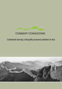 Current Consulting  Customized sourcing- and quality assurance solutions in Asia Ke Lun Zi Xun 柯伦咨询