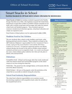 Office of School Nutrition  Fact Sheet www.cde.state.co.us/nutrition/nutricompetitivefoods  Smart Snacks in School