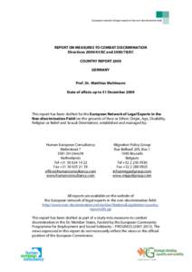 European network of legal experts in the non-discrimination field  REPORT ON MEASURES TO COMBAT DISCRIMINATION Directives[removed]EC and[removed]EC COUNTRY REPORT 2009 GERMANY