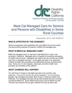 California’s Protection & Advocacy System Toll-FreeMedi-Cal Managed Care for Seniors and Persons with Disabilities in Some Rural Counties