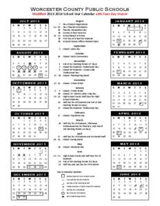 Worcester County Public Schools Modified[removed]School Year Calendar with Four-Day Waiver JULY 2013