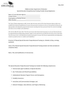 May 2014 Oklahoma State Department of Education Special Education Paraprofessional Training Provider Annual Application Name of Local Education Agency: Contact Person: Email address of Contact Person: