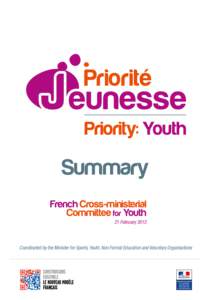 Summary French Cross-ministerial Committee for Youth 21 February[removed]Coordinated by the Minister for Sports, Youth, Non Formal Education and Voluntary Organisations