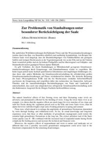 Nova Acta Leopoldina NF 84, Nr. 319, Zur Problematik von Stauhaltungen unter besonderer Berücksichtigung der Saale Alfons HENRICHFREISE (Bonn) Mit 1 Abbildung