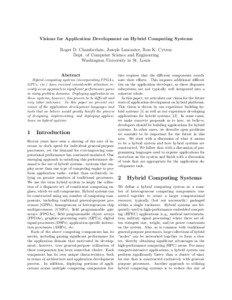 Visions for Application Development on Hybrid Computing Systems Roger D. Chamberlain, Joseph Lancaster, Ron K. Cytron Dept. of Computer Science and Engineering