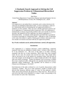 A Stochastic Search Approach to Solving the Cell Suppression Problem in 3-Dimensional Hierarchical Tables Matt Fetter United States Department of Agriculture, National Agricultural Statistics Service, 1400 Independence A