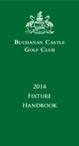 Buchanan Castle Golf Club 2014 Fixture Handbook
