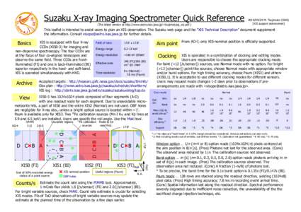 Suzaku X-ray Imaging Spectrometer Quick Reference (The latest version at http://www.astro.isas.jaxa.jp/~tsujimot/pg_xis.pdf[removed]M. Tsujimoto (ISAS) [XIS support astronomer]