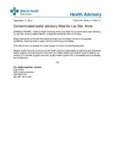 Health Advisory Follow AHS_Media on Twitter September 17, 2014  Contaminated water advisory lifted for Lac Ste. Anne