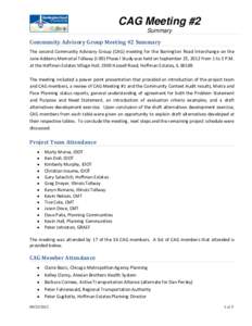 CAG Meeting #2 Summary Community Advisory Group Meeting #2 Summary The second Community Advisory Group (CAG) meeting for the Barrington Road Interchange on the Jane Addams Memorial Tollway (I-90) Phase I Study was held o