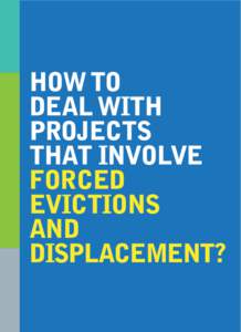 How to deal with projects that involve forced evictions