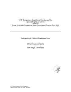 HHS Designation of Additional Members of the Special Exposure Cohort under the Energy Employees Occupational Illness Compensation Program Act of[removed]Designating a Class of Employees from