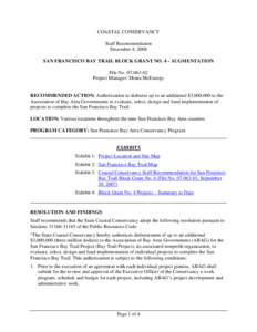 COASTAL CONSERVANCY Staff Recommendation December 4, 2008 SAN FRANCISCO BAY TRAIL BLOCK GRANT NO. 4 - AUGMENTATION File No[removed]Project Manager: Moira McEnespy