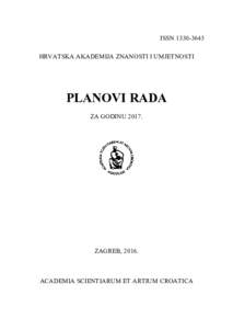 ISSNHRVATSKA AKADEMIJA ZNANOSTI I UMJETNOSTI PLANOVI RADA ZA GODINU 2017.