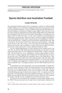 Practical Application International Journal of Sport Nutrition and Exercise Metabolism, 2008, 18, 96-98 © 2008 Human Kinetics, Inc. Sports Nutrition and Australian Football Louise M. Burke