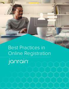 Best Practices in Online Registration TABLE OF CONTENTS The Importance of Registration