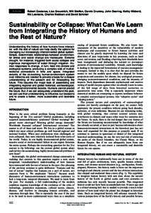 Article  Robert Costanza, Lisa Graumlich, Will Steffen, Carole Crumley, John Dearing, Kathy Hibbard, Rik Leemans, Charles Redman and David Schimel  Sustainability or Collapse: What Can We Learn