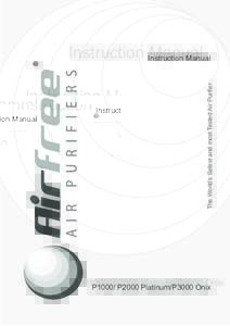 The World’s Safest and most Tested Air Purifier  Instruction Instruction Manual Manual