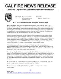 CA L FI RE NE WS RE L E A S E California Department of Forestry and Fire Protection CONTACT: Lynne Tolmachoff Information Officer