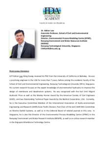 Dr. Adrian Law Associate Professor, School of Civil and Environmental Engineering Director, Environmental Process Modeling Centre (EPMC), Nanyang Environment and Water Resources Institute (NEWRI)