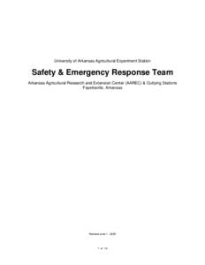 University of Arkansas Agricultural Experiment Station  Safety & Emergency Response Team Arkansas Agricultural Research and Extension Center (AAREC) & Outlying Stations Fayetteville, Arkansas