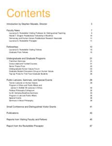 Kwame Anthony Appiah / Stephen Macedo / Philip Pettit / Nannerl O. Keohane / Peter Singer / Amy Gutmann / Hilary Bok / Outline of ethics / Education in the United States / Philosophy / Academia