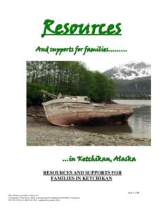 Resources  And supports for families……… …in Ketchikan, Alaska RESOURCES AND SUPPORTS FOR