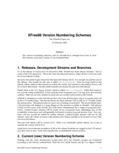 XFree86 Version Numbering Schemes The XFree86 Project, Inc 23 February 2003 Abstract The version numbering schemes used by XFree86 have changed from time to time.