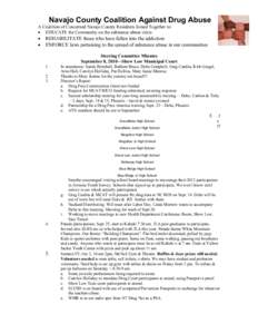 Navajo County Coalition Against Drug Abuse A Coalition of Concerned Navajo County Residents Joined Together to: • EDUCATE the Community on the substance abuse crisis • •