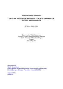 Intensive Training Program on  DISASTER PREVENTION AND REDUCTION WITH EMPHASIS ON FLOODS AND DROUGHTS  27 June – 2 July 2005.