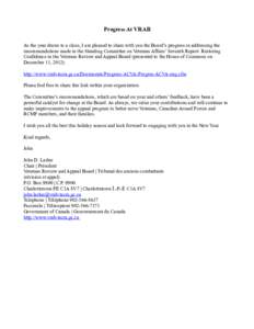 Progress At VRAB As the year draws to a close, I am pleased to share with you the Board’s progress in addressing the recommendations made in the Standing Committee on Veterans Affairs’ Seventh Report: Restoring Confi