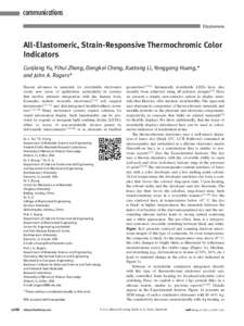 communications Elastomers All-Elastomeric, Strain-Responsive Thermochromic Color Indicators Cunjiang Yu, Yihui Zhang, Dongkai Cheng, Xuetong Li, Yonggang Huang,*